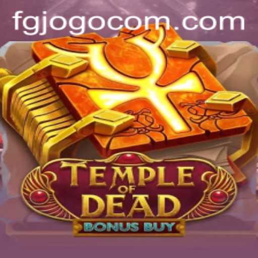 Unveiling TempleofDeadBonusBuy: The Ultimate Adventure for FG JOGO Enthusiasts